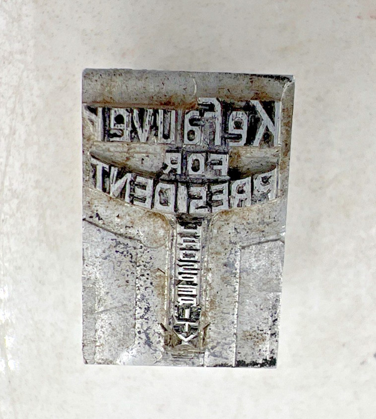 VTG Metal Printer Stamp Block Presidential Kefauver for President