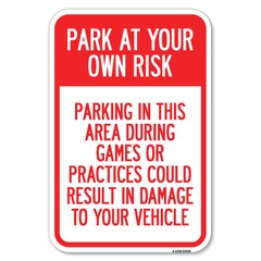 Parking in This Area During Games or Practices Heavy Gauge Metal Parking Sign