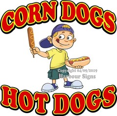 Corn Dogs Hot Dogs DECAL (Choose Your Size) B Concession Food Truck Sticker