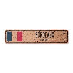 BORDEAUX FRANCE Vintage Street Sign French flag city country road wall rustic