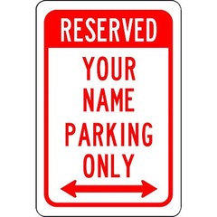 Custom Reserved No Parking Sign Aluminum Metal 8″ x 12″ Personalized