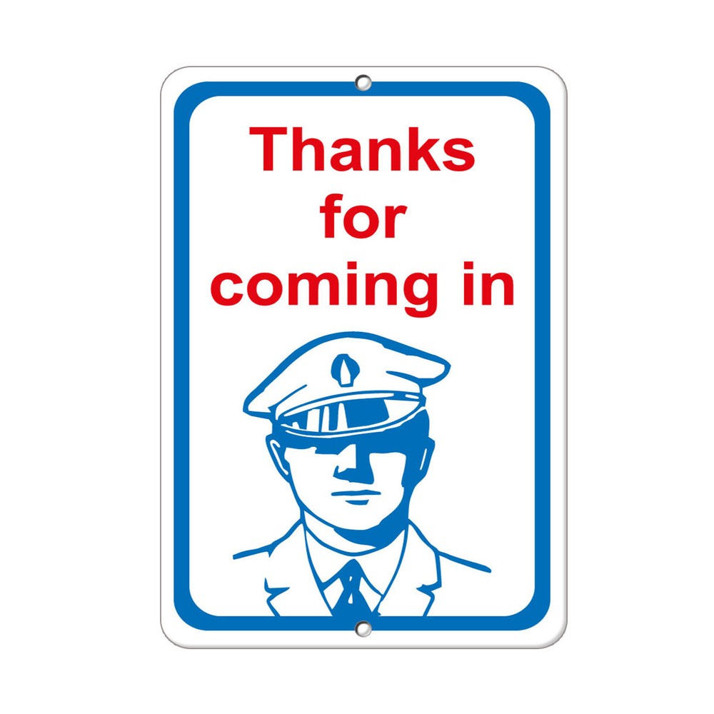 Vertical Metal Sign Multiple Sizes Thanks for Coming in Security Novelty