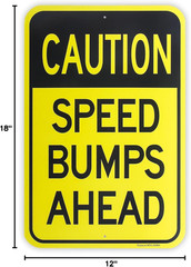 Speed Bumps Ahead Sign, Aluminum Reflective Weatherproof 18×12 Inch, Rust Free