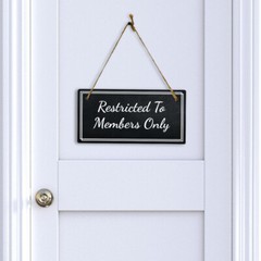 Restricted To Members Only 5×10 Hanging Plus Wall or Door Sign | Office Décor