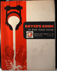 Buyer’s Guide for Nickel Alloyed Castings WHITEHEAD METAL PRODUCTS CO. 1953
