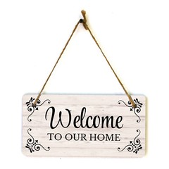 Welcome To Our Home 5×10 Hanging Wall or Door Sign