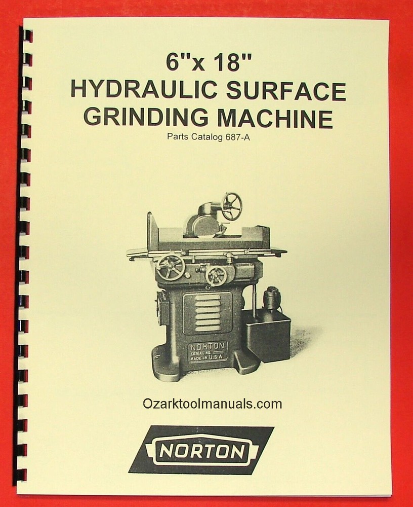 NORTON 6×18 Hyrdraulic Surface Grinder 687-A Manual 0492
