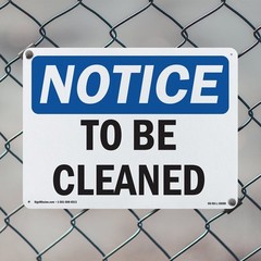 To Be Cleaned OSHA Notice Sign Metal, Plastic, Or Decal – 5 or 10 Pack