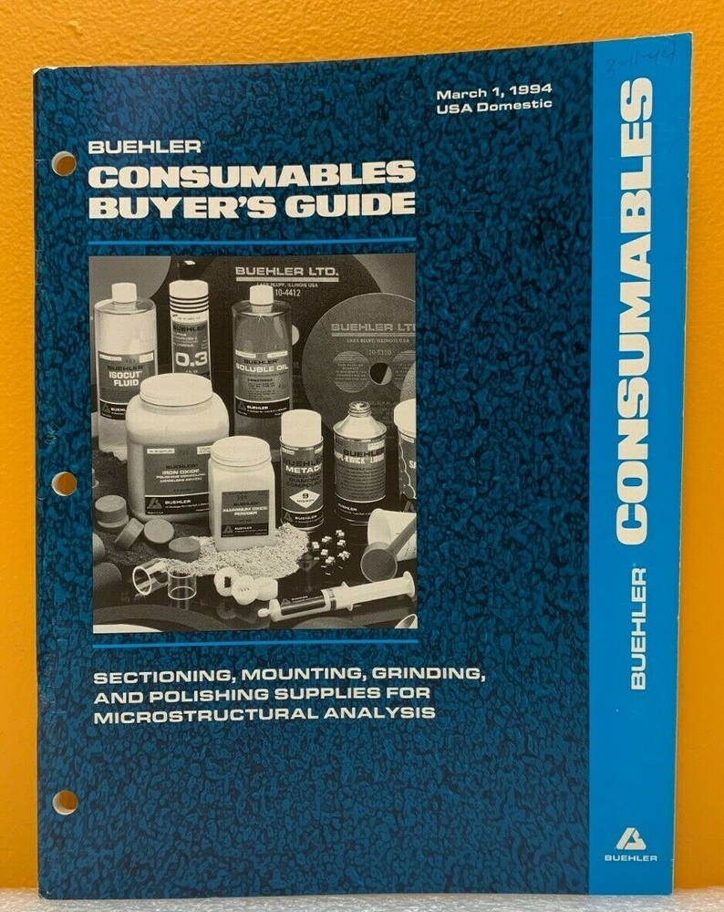 Buehler Ltd. March 1994 Consumables Buyer’s Guide (Catalog).