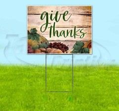 GIVE THANKS Yard Sign Corrugated Plastic Bandit Lawn Decorations USA