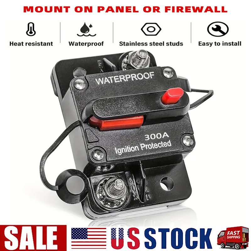 300A AMP Circuit Breaker Fuse Reset 12V-48V DC Car Boat Auto Waterproof