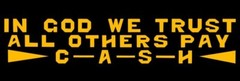In God We Trust – All Others Pay Cash NEW METAL SIGN: 6 x 18″ Ships Free