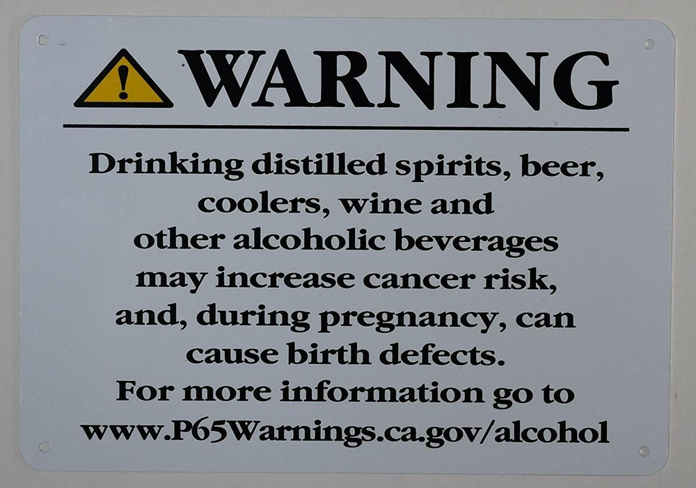 California Prop 65 Alcohol Warning Sign-The Official Sign (White,7×10)