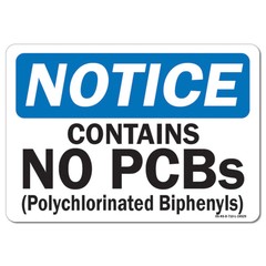Contains No PCBs (Polychlorinated Biphenyls) OSHA Notice Sign Metal Plastic