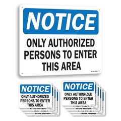 Only Authorized Persons to Enter this Area OSHA Notice Sign, Decal 5 or 10 Pack